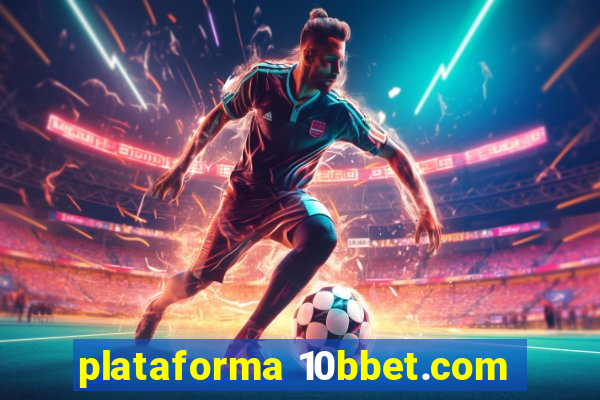 plataforma 10bbet.com